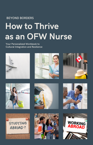 How to Thrive as an OFW Nurse